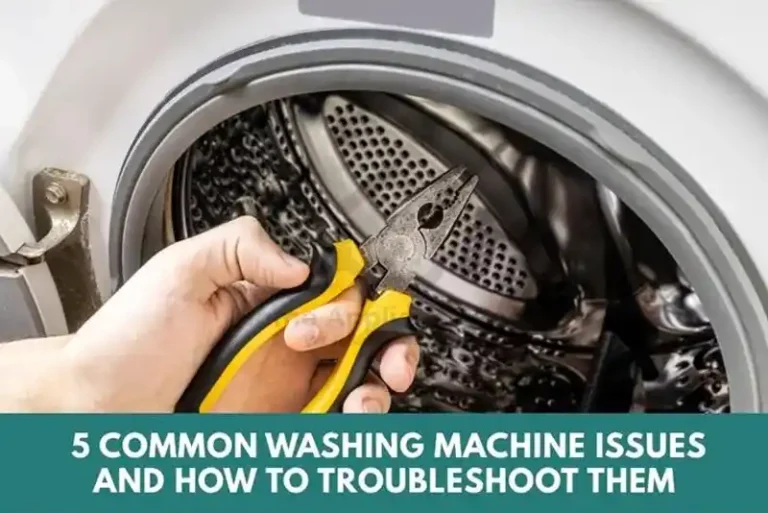 5 common washing machine issues and how to troubleshoot them