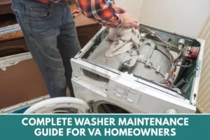Complete washer maintenance guide for VA homeowners